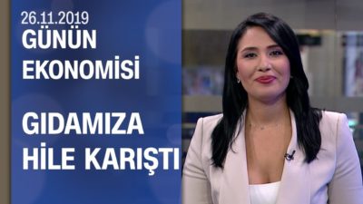 Piyasalarda son durum - Günün Ekonomisi 26.11.2019 Salı
