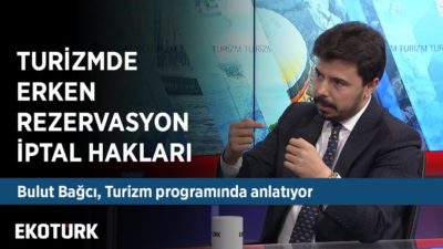 Türk Turizminde Erken Rezervasyon Süreci | Bulut Bağcı & Serpin Alparslan