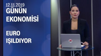 Piyasalarda son durum - Günün Ekonomisi 12.11.2019 Salı