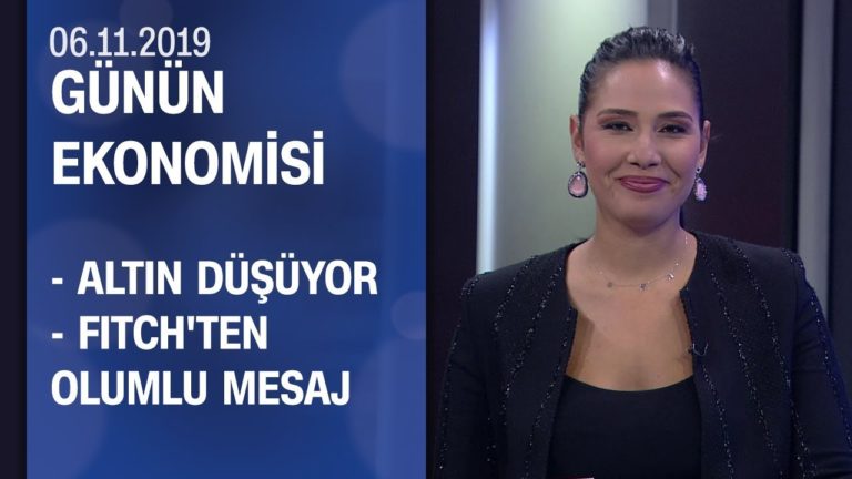 Piyasalarda son durum - Günün Ekonomisi 06.11.2019 Çarşamba