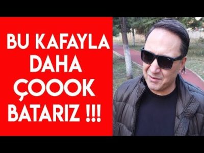 Bu Kafayla Daha Çooook Batarız ! Selçuk Geçer