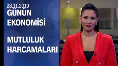 Piyasalarda son durum - Günün Ekonomisi 28.11.2019 Perşembe