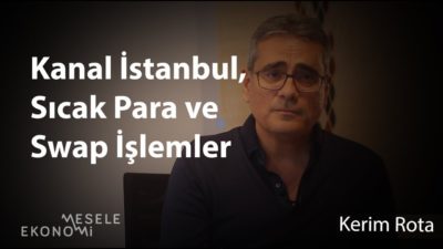 Kanal İstanbul, Simit Sarayı ve Sıcak Para