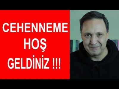 Cehenneme Hoş Geldiniz! !!! Selçuk Geçer