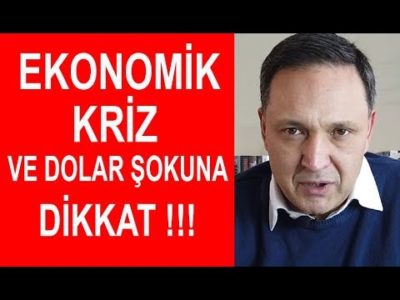 Ekonomik Kriz ve Dolar Şokuna Dikkat ! Ekonomist Selçuk Geçer