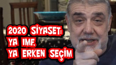2020 siyaset: Ya IMF, ya erken seçim