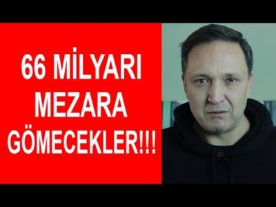 66 Milyar Lirayı Mezara Gömecekler! Selçuk Geçer