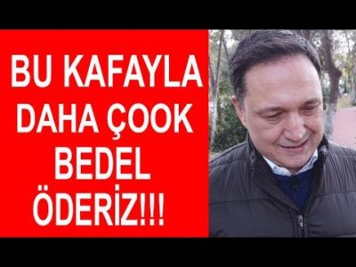 Bu Kafayla Ekonomide Daha Çok Bedel Öderiz!