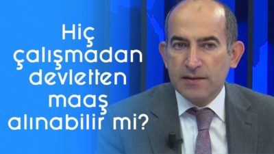 "Hiç çalışmadan devletten maaş alınabilir mi? l Parasal l 1.Kısım l 6 Aralık l Melih Bulu