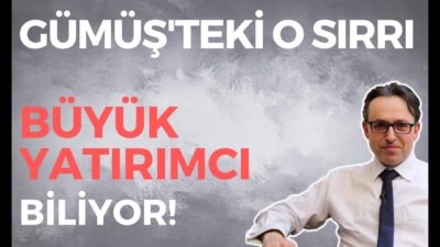 GÜMÜŞTE'Kİ O SIRRI BÜYÜK YATIRIMCI BİLİYOR, EKONOMİ HABERLERİ - DÜNYANIN HABERİ 33 - 08.12.2019