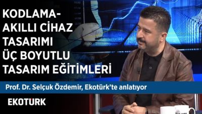 Bilişimle Üretim Eğitimi | Selçuk Özdemir | 27 Aralık 2019