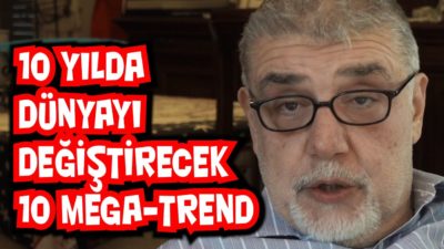 10 yılda dünyayı değiştirecek 10 mega trend