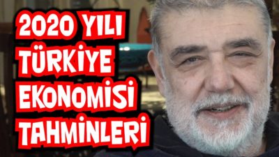 2020 yılı Türkiye ekonomisi tahminleri