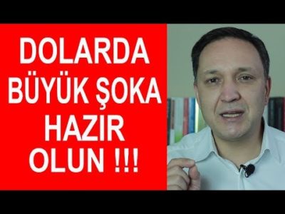 Dolarda Büyük Şoka Hazır Olun !!! Selçuk Geçer