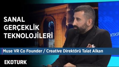 Sanal Gerçeklik Teknolojileri | Talat Alkan | Ahu Orakçıoğlu
