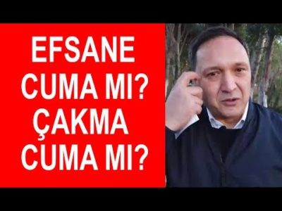Efsane Cuma mı Çakma Cuma mı?