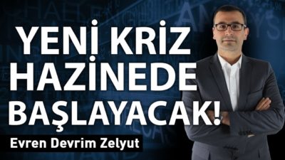 Yeni kriz Hazinede başlayacak!