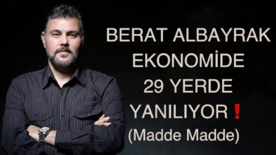 BERAT ALBAYRAK EKONOMİDE 29 YERDE YANILIYOR (MADDE MADDE YANITLARIYLA) | MURAT MURATOĞLU