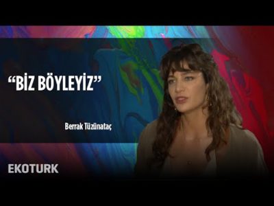 Biz Böyleyiz | Berrak Tüzünataç | Kültür Sanat Ekranı