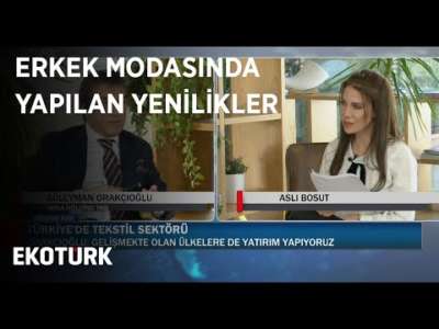 Tekstil Sektöründe Büyümenin Sırları | Aslı Bosut | Süleyman Orakçıoğlu | 31 Ocak 2020