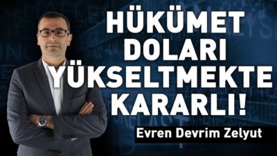 Hükümet doları yükseltmekte kararlı!