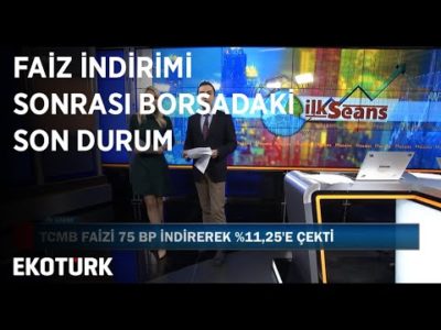 Faiz İndirimi Sonrası Borsadaki Son Durum | İlk Seans | 17 Ocak 2020