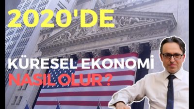 2020'DE KÜRESEL EKONOMİ NASIL OLUR, EKONOMİ HABERLERİ - DÜNYANIN HABERİ 43 - 01.01.2020