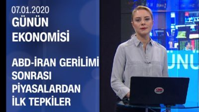 Piyasalarda son durum - Günün Ekonomisi 07.01.2020 Salı