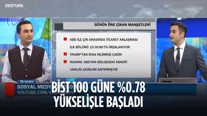Borsa İstanbul Son 50 Günün Üzerine Çıktı | İlk Seans | 13 Ocak 2020