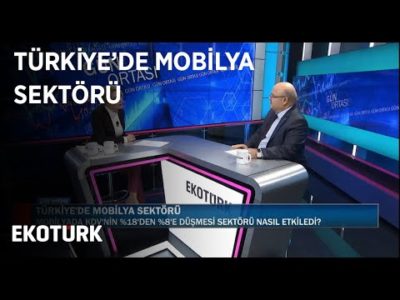 Türkiye'de Mobilya Sektörü | Mustafa Balcı | Serpin Alparslan