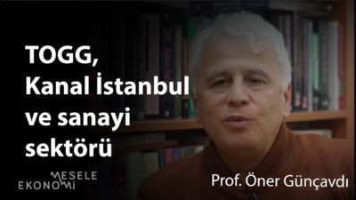Kanal İstanbul, yerli otomobil ve iktidarın büyüme stratejisi