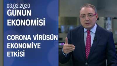 Piyasalarda son durum - Günün Ekonomisi 03.02.2020 Pazartesi