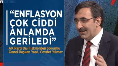 Ak Parti Dış İlişkilerden Sorumlu Genel Başkan Yard. Cevdet Yılmaz Türkiye Ekonomisini Değerlendirdi