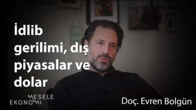 Dolar, İdlib geriliminden nasıl etkileniyor?