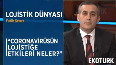 Coronovirüsün Lojistik Sektörüne Etkisi | Fatih Şener | Alper Özel