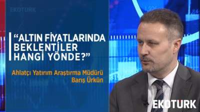 Ahlatçı Yatırım Araştırma Müdürü Barış Ürkün Altın Beklentilerini Değerlendirdi