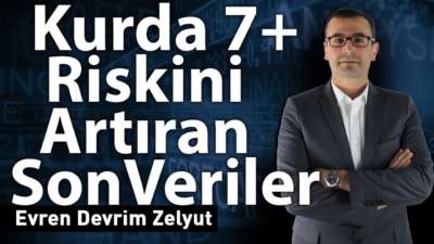 Kurda 7+ riskini artıran son veriler!