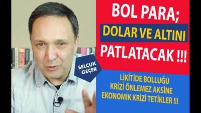 BOL PARA DOLAR VE ALTINI PATLATACAK !!!