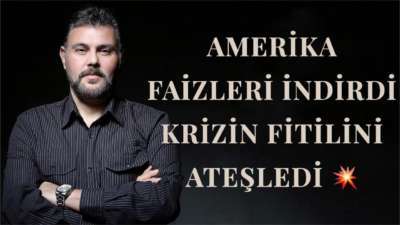 AMERİKA FAİZLERİ İNDİRDİ KRİZİN FİTİLİNİ ATEŞLEDİ! | MURAT MURATOĞLU