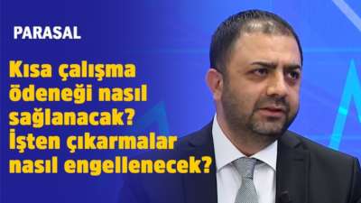 Kısa çalışma ödeneği nasıl sağlanacak? İşten çıkarmalar nasıl engellenecek? Parasal - 26 Mart 2020
