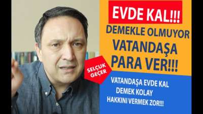 EVDE KAL DEMEKLE OLMUYOR VATANDAŞA PARA VER !!!