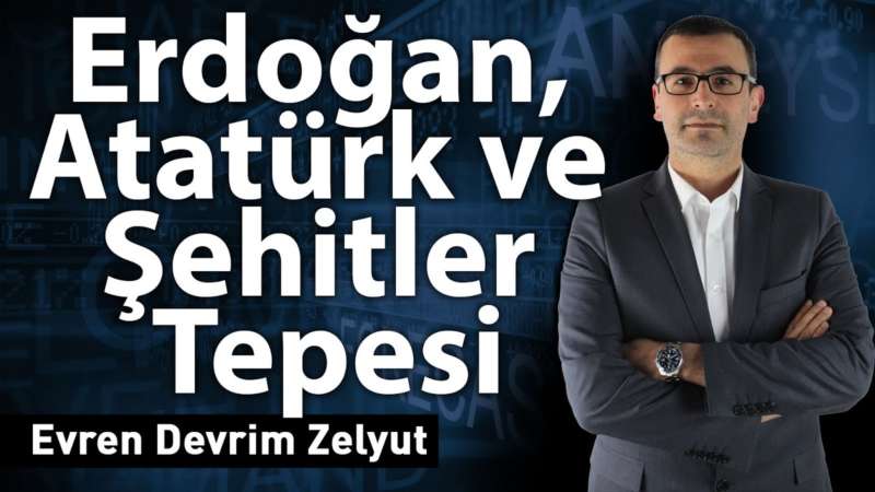 Erdoğan, Atatürk ve “Şehitler Tepesi”