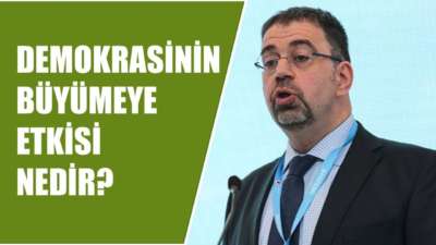 Daron Acemoğlu - Demokrasinin Büyümeye Etkisi Nedir?