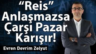 "Reis" anlaşmazsa çarşı pazar karışır!