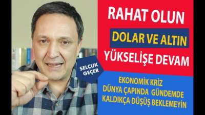 RAHAT OLUN DOLAR DA ALTINDA YÜKSELMEYE DEVAM !!!