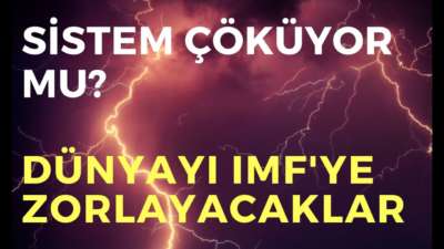 SİSTEM ÇÖKÜYOR MU DÜNYAYI IMFYE ZORLAYACAKLAR, EKONOMİ HABERLERİ - DÜNYANIN HABERİ 70 - 17.03.2020