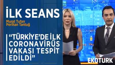 TÜRKİYE'DE TESPİT EDİLEN CORONAVİRÜS SONRASI PİYASALAR | Perihan Tantuğ | Murat Tufan | 11.03.2020