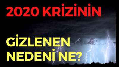 2020 KRİZİNİN GİZLENEN NEDENİ, EKONOMİ HABERLERİ - DÜNYANIN HABERİ 78 - 31.03.2020