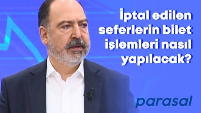 İptal edilen seferlerin bilet işlemleri nasıl yapılacak? - Parasal - 2 Nisan 2020