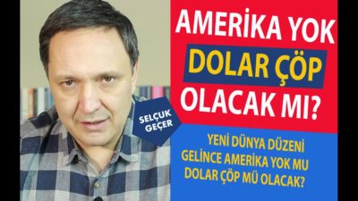 AMERİKA YOK DOLAR ÇÖP OLACAK MI?